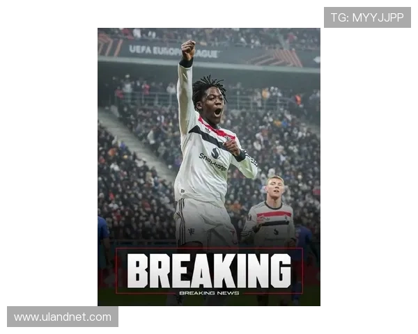 梅努与曼联续约至2031年 大幅涨薪